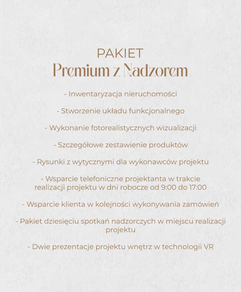 Grafika zawierająca szczegóły pakietu projektowego w firmie florkiewicz studio. Jest to pakiet premium z nadzorem.
