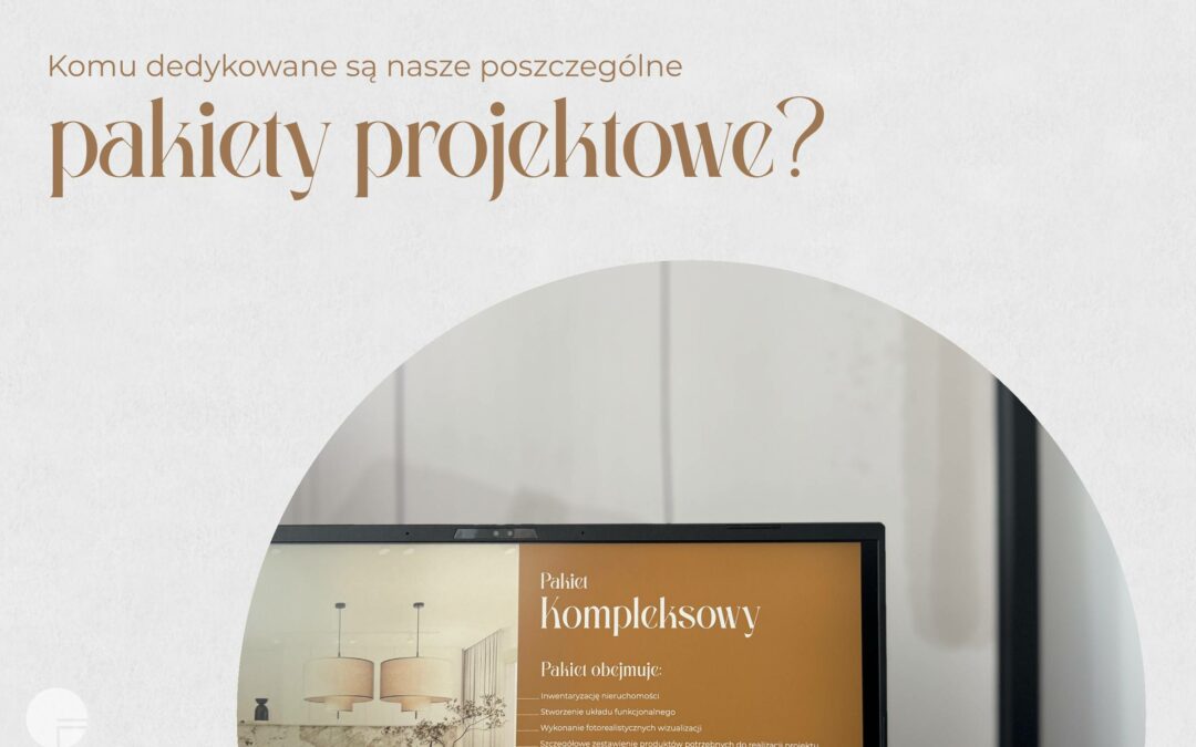 Pakiety Projektowania Wnętrz – Jaki wybrać? Zalety i wady każdego z nich.